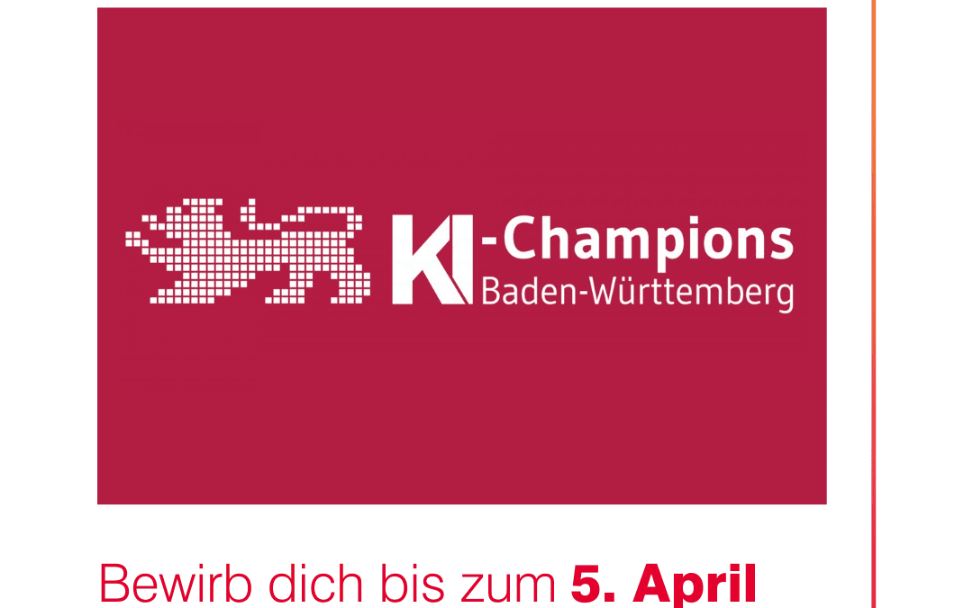 Bis zum 5. April bewerben – KI-Champion BW